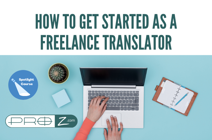 How to Get Started as a Freelance Translator 2