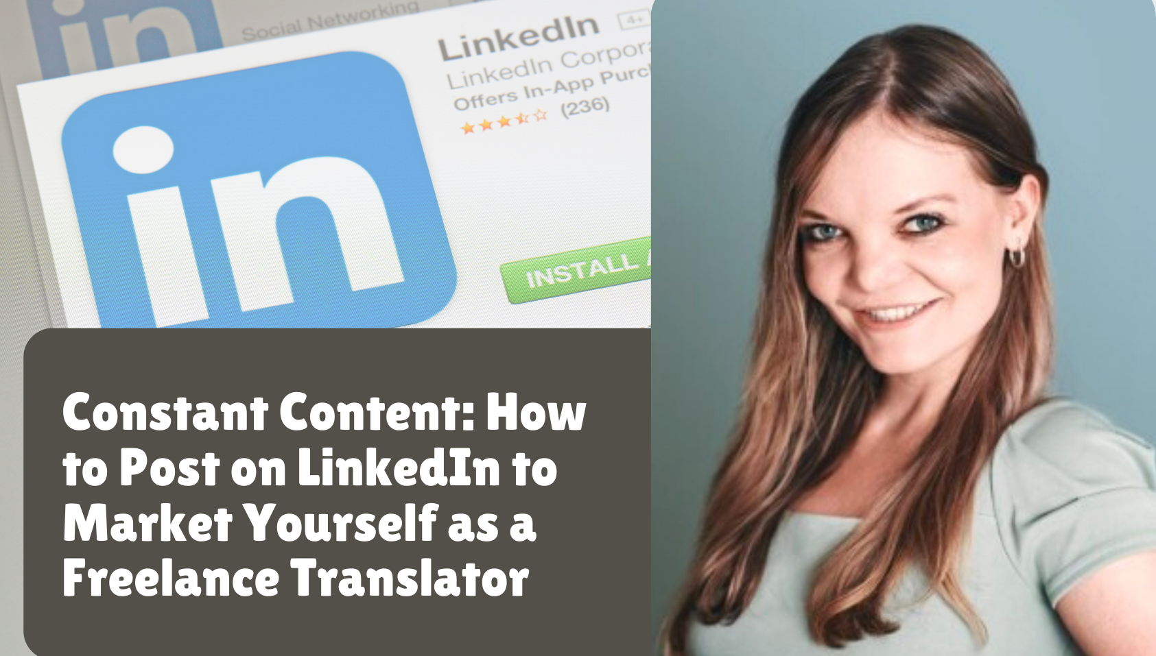 How to Post on LinkedIn to Market Yourself as a Freelance Translator